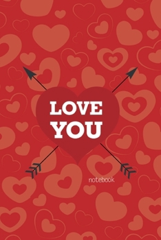 Paperback Love You Notebook, Blank Write-in Journal, Dotted Lines, Wide Ruled, Medium (A5) 6 x 9 In (Red) Book