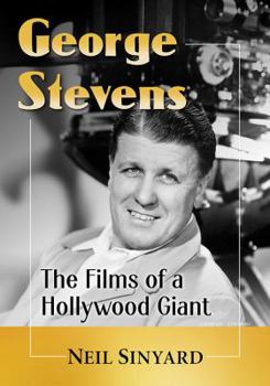 Paperback George Stevens: The Films of a Hollywood Giant Book