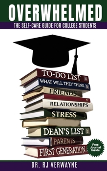 Paperback Overwhelmed: The Self-care Guide for College Students Book