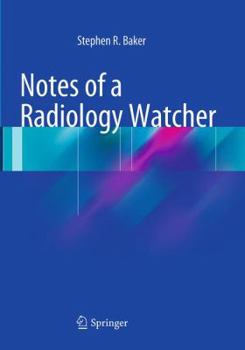 Paperback Notes of a Radiology Watcher Book