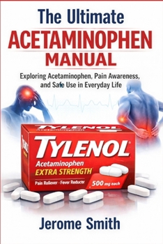 The Ultimate Acetaminophen Manual