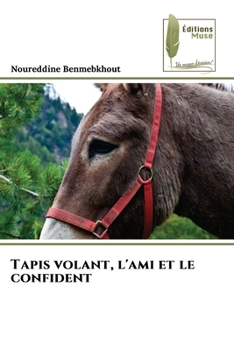 Paperback Tapis volant, l'ami et le confident [French] Book
