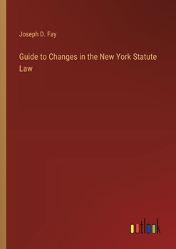 Paperback Guide to Changes in the New York Statute Law Book