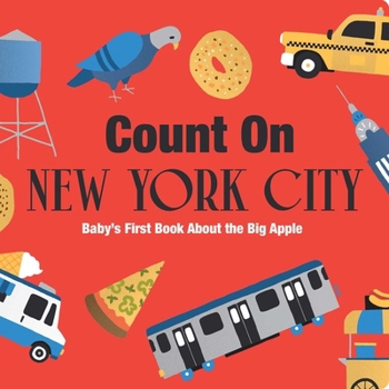 Board book Count on New York City: Baby's First Book about the Big Apple Book