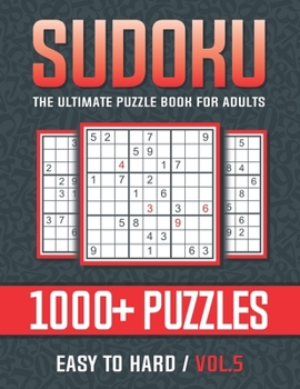 Paperback Sudoku The Ultimate Puzzle Book for Adults Easy to Hard Vol.5: Welcome to Sudoku World The Ultimate Puzzle Book for Adults Easy to Hard Book