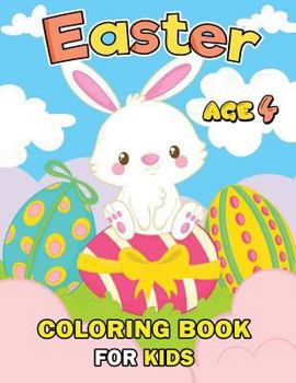 Paperback Easter Coloring Books for Kids age 4: Easy and Fun Activity Workbook boys and Girls Book