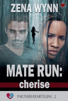 Paperback Mate Run: Cherise (Partnervermittlung 2) [German] Book