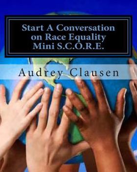 Paperback Mini S.C.O.R.E.: The Safe Zone: Start a Conversation on Racism Equality Book