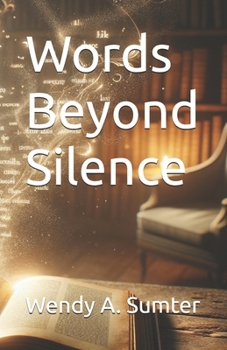 Words Beyond Silence