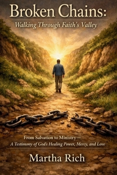 Paperback Broken Chains: Walking Through Faith's Valley Book