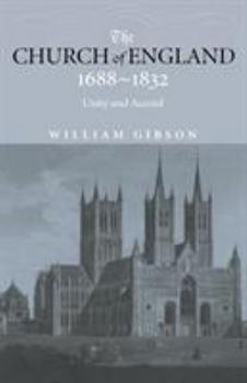 Paperback The Church of England 1688-1832: Unity and Accord Book