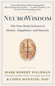 Paperback Neurowisdom: The New Brain Science of Money, Happiness, and Success Book
