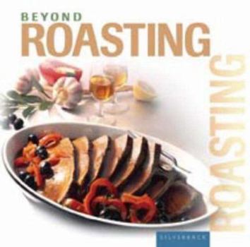 Hardcover Beyond Roasting (Beyond Series) Book