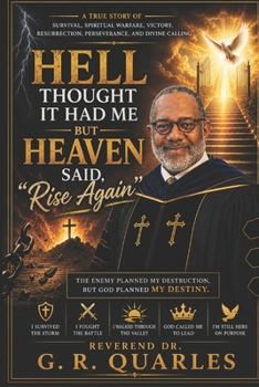Paperback Hell Thought It Had Me! But, Heaven Said, "Rise Again" Book