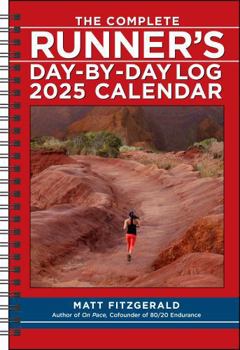 Calendar The Complete Runner's Day-By-Day Log 12-Month 2025 Planner Calendar Book