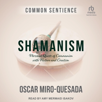 Audio CD Shamanism: Personal Quests of Communion with Nature and Creation Book