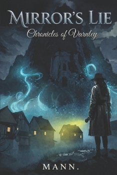 Paperback Mirror's Lie: Chronicles of Varnley Book