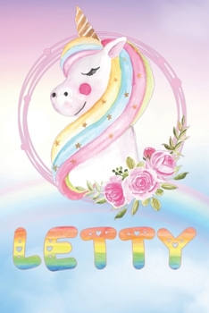 Letty: Want To Give Letty A Unique Memory & Emotional Moment? Show Letty You Care With This Personal Custom Named Gift With Letty's Very Own Unicorn ... Be A Useful Planner Calendar Notebook Journal