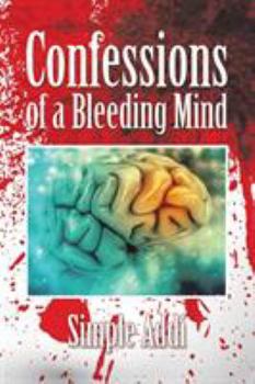 Paperback Confessions of a Bleeding Mind Book