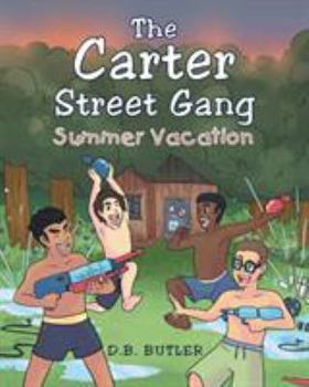 Paperback The Carter Street Gang: Summer Vacation Book