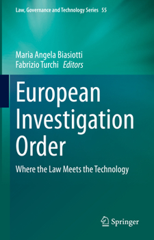Hardcover European Investigation Order: Where the Law Meets the Technology Book