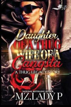 Paperback Daughter of a Thug, Wife of a Gangsta: A Thug Legacy Story Book