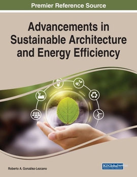 Paperback Advancements in Sustainable Architecture and Energy Efficiency Book