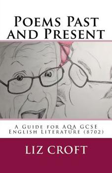 Paperback Poems Past and Present: A Guide for AQA GCSE English Literature (8702) Book