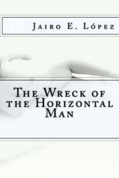 Paperback The Wreck of the Horizontal Man Book