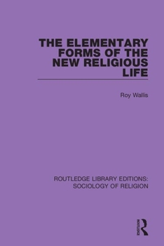 Paperback The Elementary Forms of the New Religious Life Book