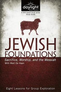 Paperback Jewish Foundations: Sacrifice, Worship, and the Messiah Book