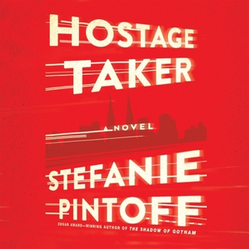 Hostage Taker - Book #1 of the Eve Rossi