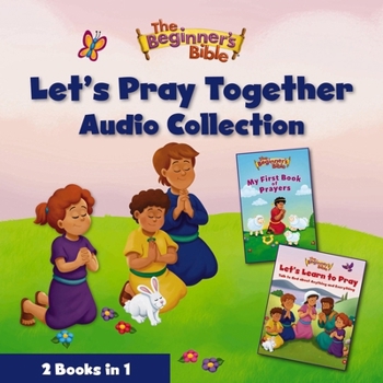 Audio CD The Beginner's Bible Let's Pray Together Audio Collection: 2 Books in 1 Book
