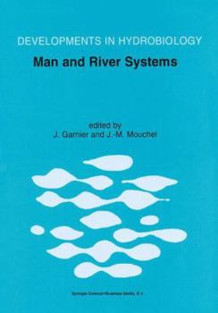 Hardcover Man and River Systems: The Functioning of River Systems at the Basin Scale Book
