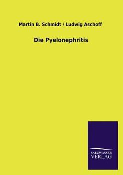 Paperback Die Pyelonephritis [German] Book