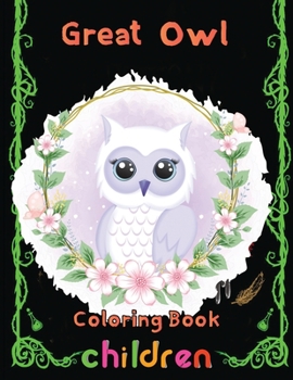 Paperback Great owl Coloring Book Children: 8.5''x11''/owl coloring book