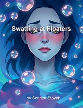 Swatting at Floaters