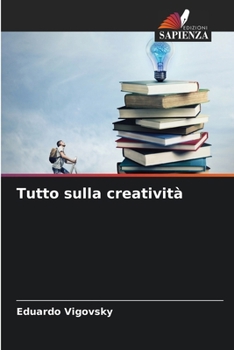 Paperback Tutto sulla creatività [Italian] Book
