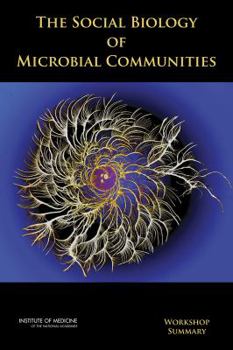 Paperback The Social Biology of Microbial Communities: Workshop Summary Book