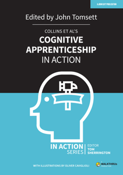 Collins et al's Cognitive Apprenticeship in Action (In Action series) - Book  of the In Action