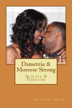 Paperback Dametria & Moreese Strong: Always & Forever Book