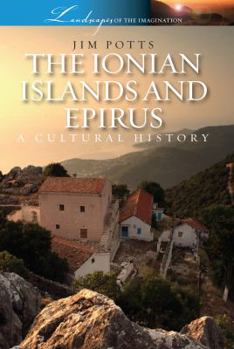 Paperback Ionian Islands and Epirus: A Cultural History Book