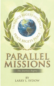 Paperback Parallel Missions: The Journey Begins Book