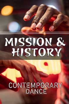 Paperback Mission & History: Contemporary Dance: What Is A Contemporary Dance Brainly Book