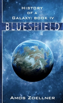 Paperback History of a Galaxy: Book IV - Blueshield Book
