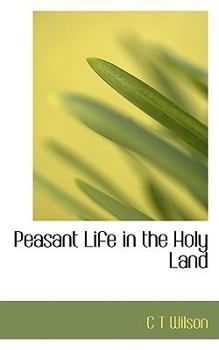 Peasant Life in the Holy Land