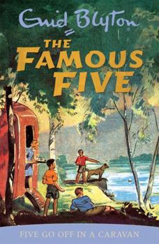 Five Go Off in a Caravan - Book #5 of the Famous Five
