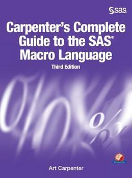 Hardcover Carpenter's Complete Guide to the SAS Macro Language, Third Edition Book