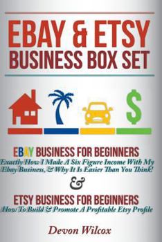 Paperback Ebay & Etsy Business Box Set: Ebay Business for Beginners & Etsy Business for Beginners Book