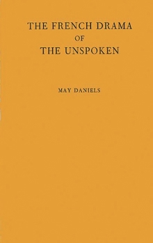 Hardcover The French Drama of the Unspoken Book